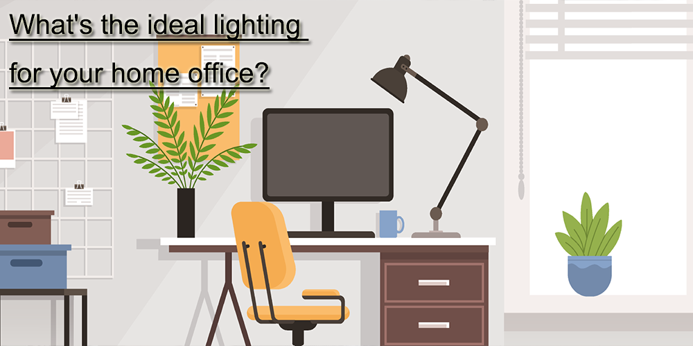 What's the ideal lighting for your home office?cid=4